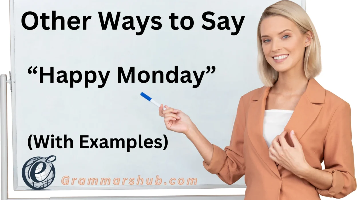 “Happy Monday”