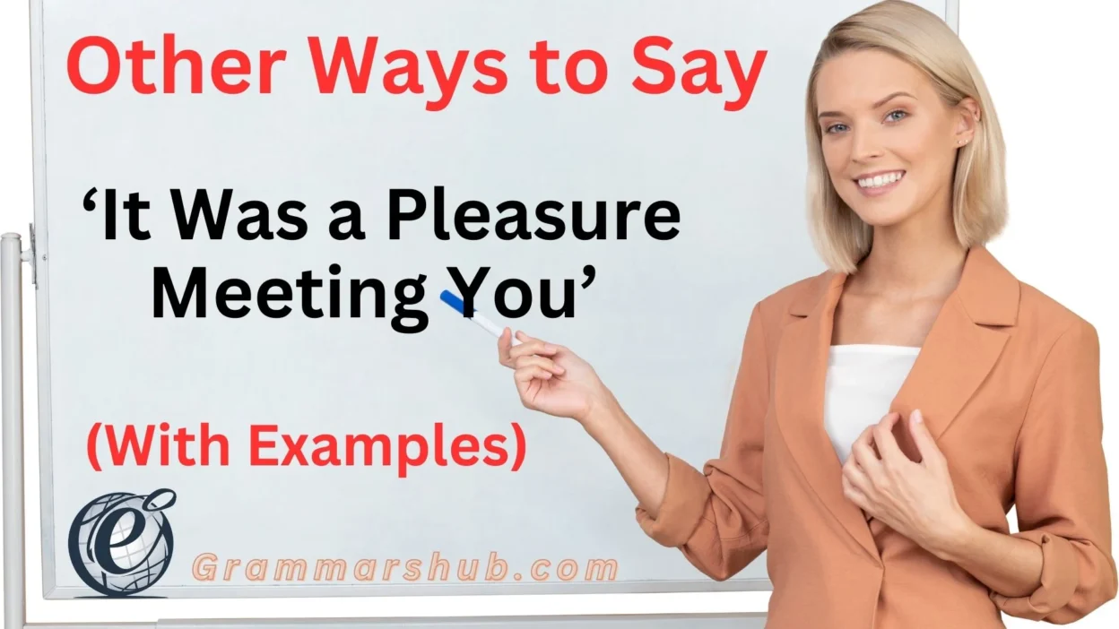 ‘It Was a Pleasure Meeting You’
