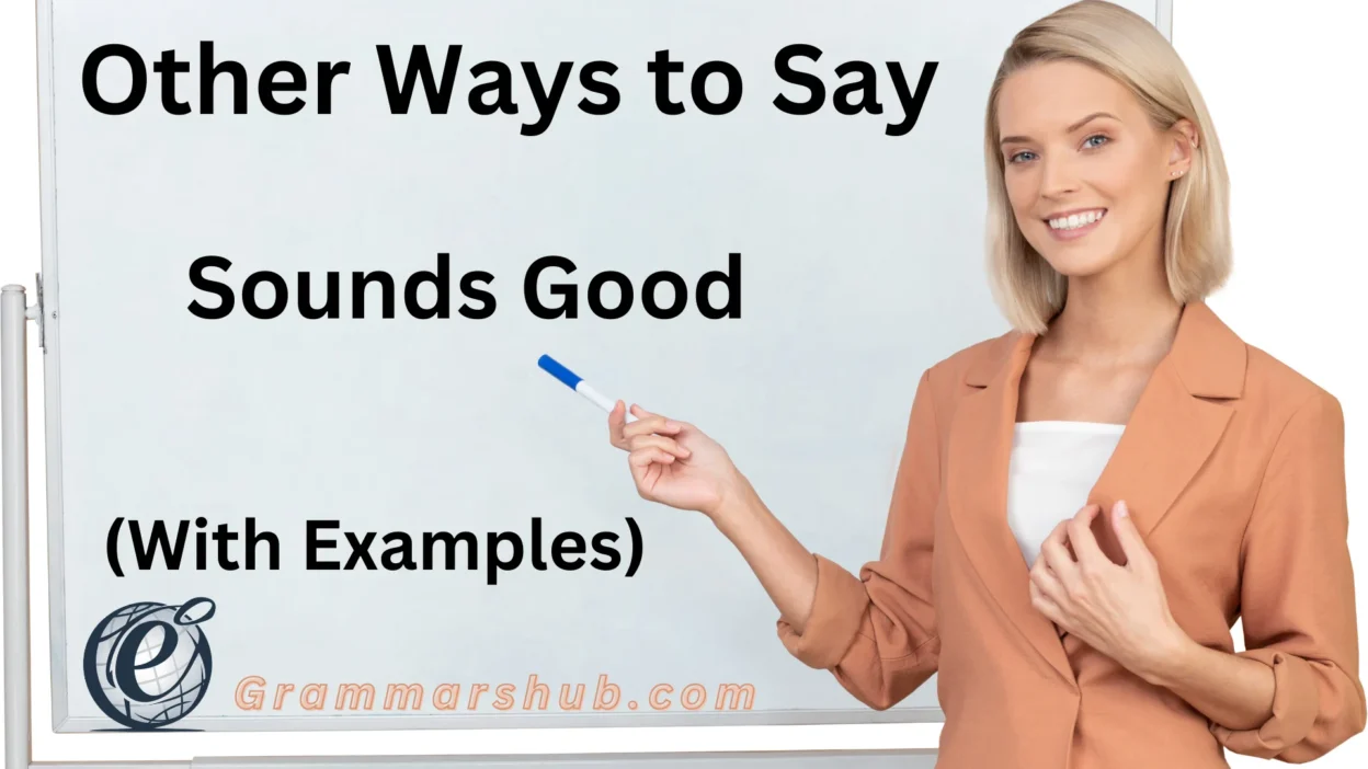 other-ways-to-say-sounds-good